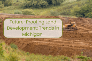 Future-Proofing Land Development Trends